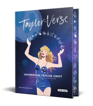 Taylor-Verse. Uniwersum Taylor Swift. Nieoficjalny przewodnik. Wydanie z barwionymi brzegami