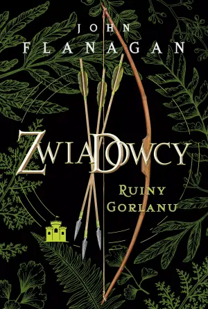 Ruiny Gorlanu. Zwiadowcy. Księga 1