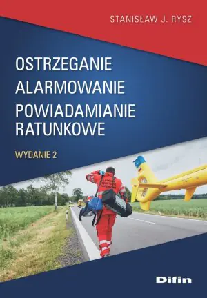 Ostrzeganie alarmowanie. Powiadamianie ratunkowe