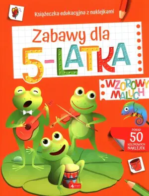 Zabawy dla 5-latka. Wzorowy Maluch