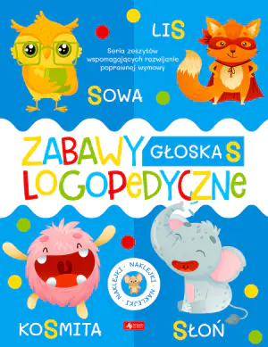 Zabawy logopedyczne. Zeszyt 3