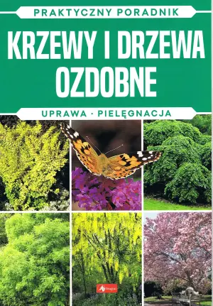 Krzewy i drzewa ozdobne. Natura