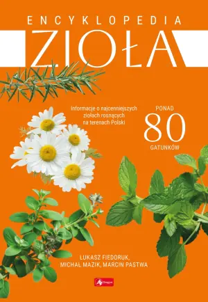 Zioła. Encyklopedia