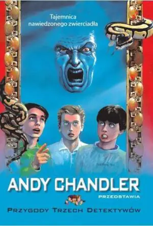 Tajemnica nawiedzonego zwierciadła. Przygody Trzech Detektywów. Tom 17