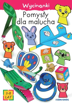 Wycinanki. Pomysły dla malucha