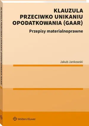 Klauzula przeciwko unikaniu opodatkowania. Przepisy materialnoprawne