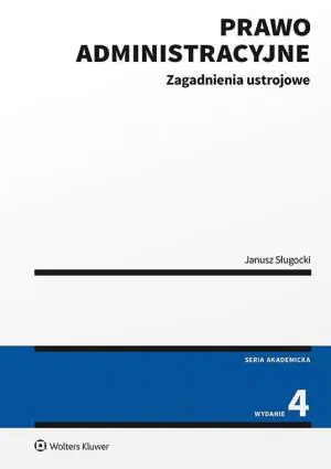 Prawo administracyjne. Zagadnienia ustrojowe