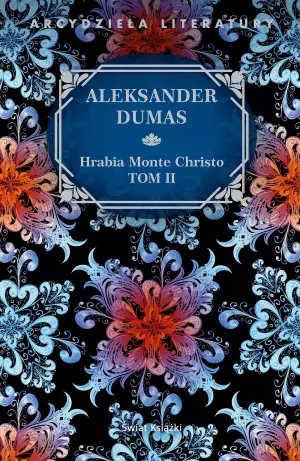 Hrabia Monte Christo. Tom 2