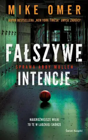 Fałszywe intencje. Abby Mullen. Tom 2