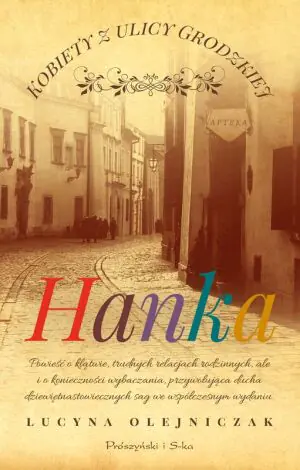 Hanka. Kobiety z ulicy Grodzkiej. Tom 1 (Duże Litery)