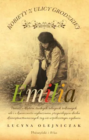 Emilia. Kobiety z ulicy Grodzkiej. Tom 5. Duże Litery