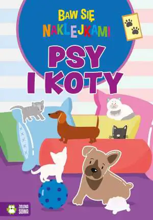 Psy i koty. Baw się naklejkami