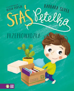 Przeprowadzka. Staś Pętelka