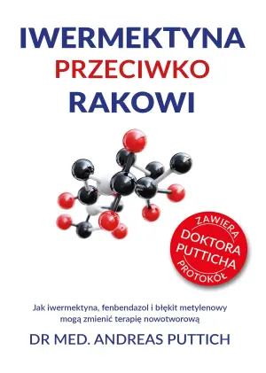 Iwermektyna przeciwko rakowi. Jak iwermektyna, fenbendazol i błękit metylenowy mogą zmienić terapię