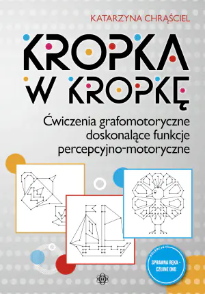 Kropka w kropkę. Ćwiczenia grafomotoryczne...