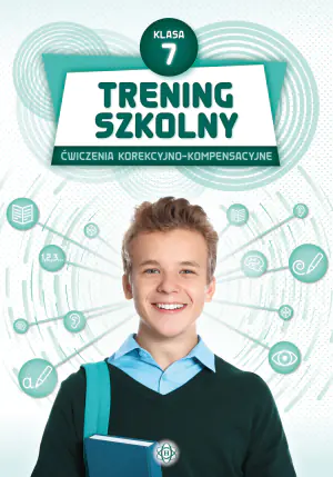 Trening szkolny Ćwiczenia korekcyjno-kompensacyjne Klasa 7