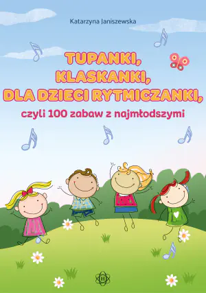 Tupanki klaskanki dla dzieci rytmiczanki