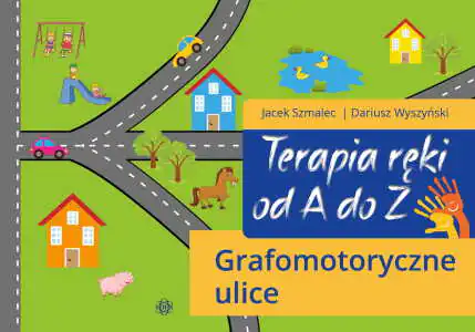 Terapia ręki od A do Z Grafomotoryczne ulice