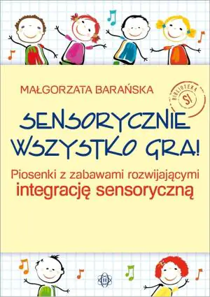 Sensorycznie wszystko gra