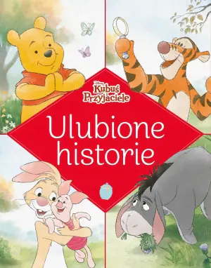Kubuś i Przyjaciele. Ulubione historie. Disney
