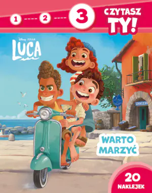 Raz, dwa, trzy, czytasz ty! Poziom 3. Luca. Marzenia się spełniają. Disney