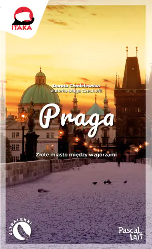 Praga. Złote miasto między wzgórzami