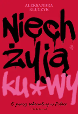 Niech żyją ku*wy