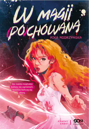 W magii (po)chowana. Krwawy sabat. Tom 1