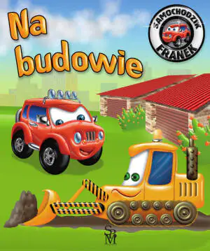 Samochodzik Franek. Na budowie