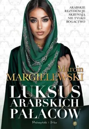 Luksus Arabskich Pałaców