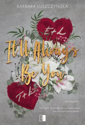 It'll Always Be You. Lost Myself. Tom 1