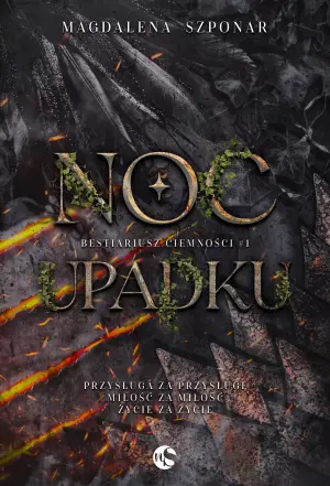 Noc upadku. Bestiariusz ciemności. Tom 1