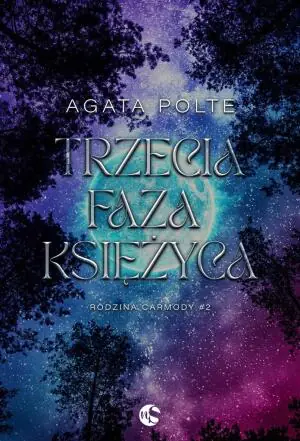 Trzecia faza księżyca. Rodzina Carmody. Tom 2 (barwione brzegi)