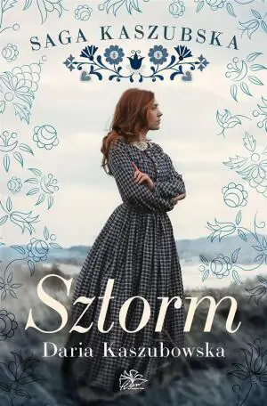 Sztorm. Saga Kaszubska. Tom 1