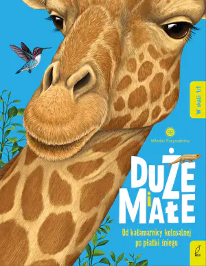 Duże i małe. Młodzi przyrodnicy