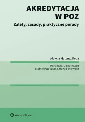 Akredytacja w POZ. Zalety, zasady, praktyczne porady