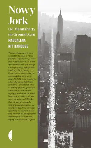 Nowy Jork. Od Mannahatty do Ground Zero