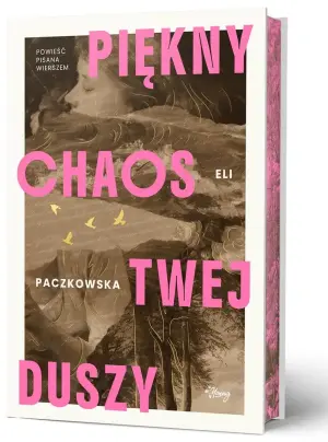 Piękny chaos twej duszy. Wydanie limitowane (barwione brzegi)
