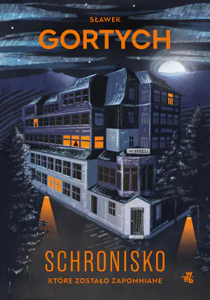 Schronisko, które zostało zapomniane. Wydanie kolekcjonerskie