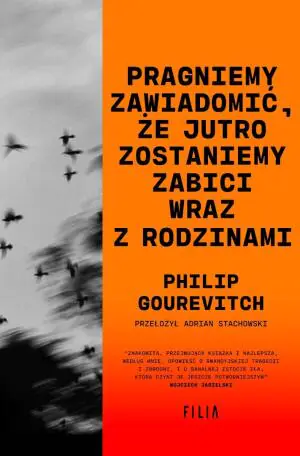 Pragniemy zawiadomić, że jutro zostaniemy zabici wraz z rodzinami