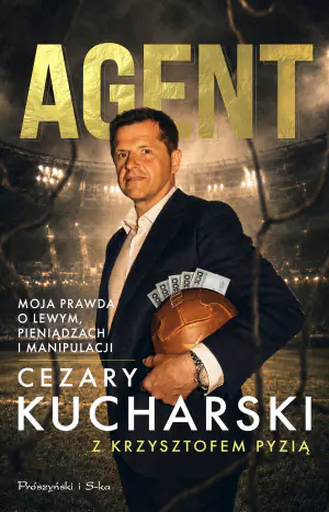Agent. Moja prawda o Lewym, pieniądzach i manipulacji