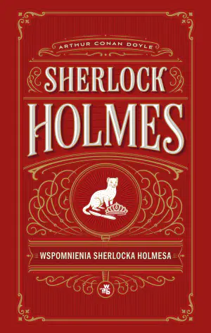 Sherlock Holmes. Wspomnienia Sherlocka Holmesa