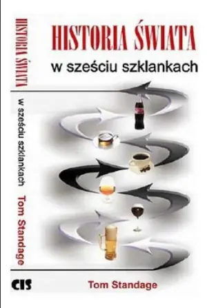 Historia świata w sześciu szklankach