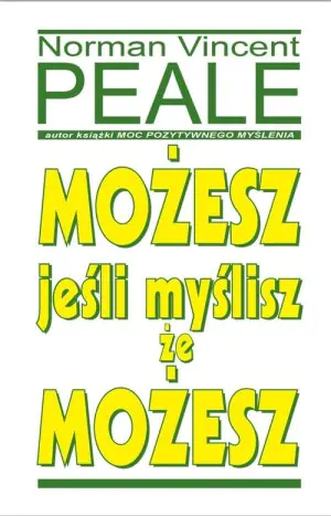 Możesz jeśli myślisz, że możesz