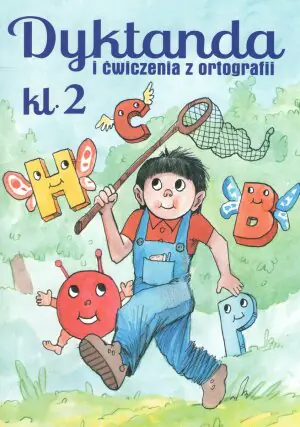 Dyktanda i ćwiczenia z ortografii. Klasa 2