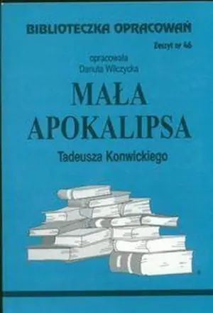 Mała Apokalipsa. Biblioteczka opracowań. Zeszyt nr 46