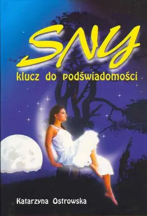 Sny - klucz do podświadomości