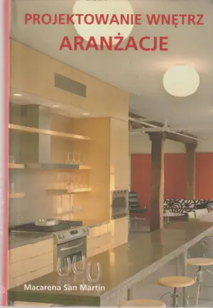 Projektowanie wnętrz. Aranżacje