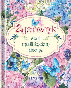 Życiownik, czyli myśli życiem pisane