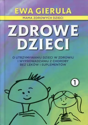 Zdrowie Dzieci Tom 1 Ewa Gierula